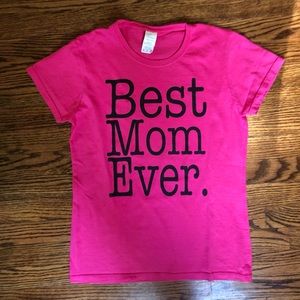 Best Mom Ever t-shirt size Medium
